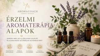 Érzelmi aromaterápia Alapok